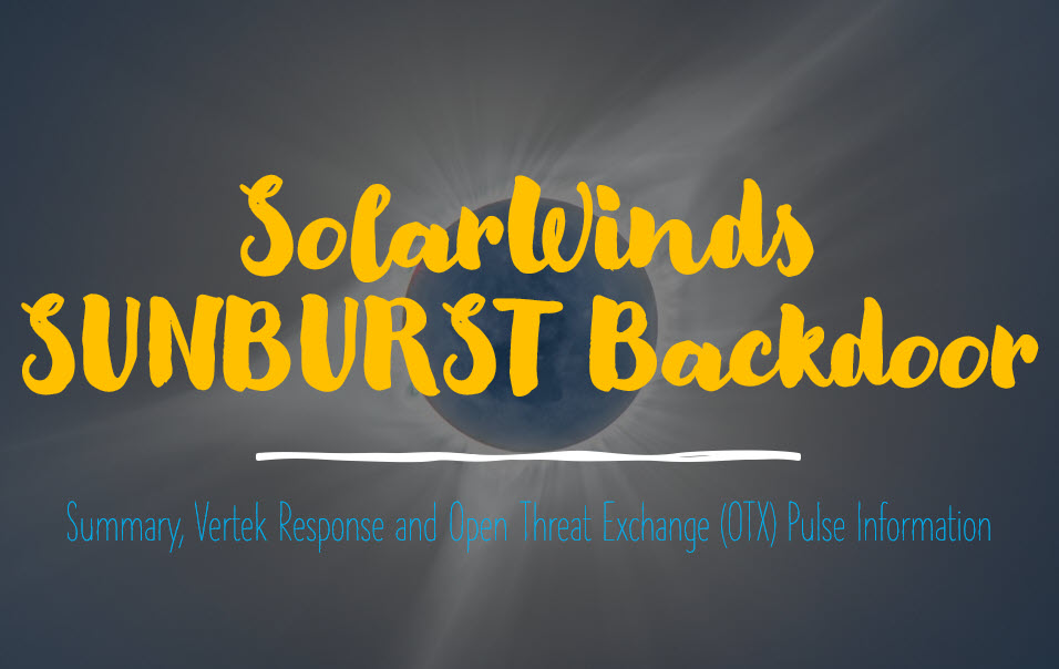 SolarWinds Breach - SUNBURST Trojan - IOCs